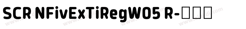 SCR NFivExTiRegW05 R字体转换